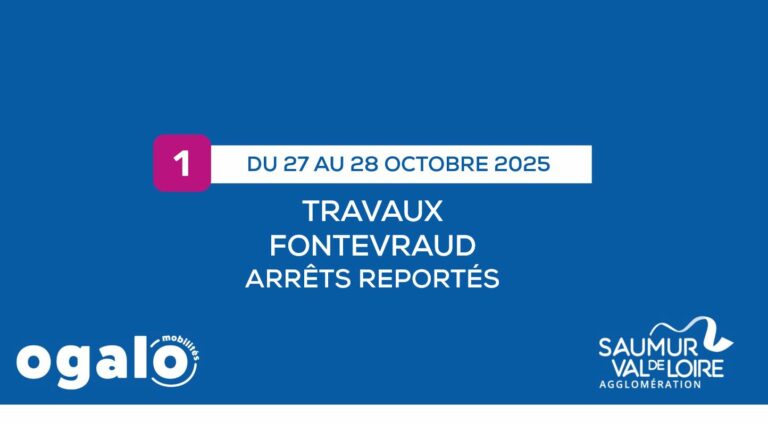 Ligne 1 : Travaux Fontevraud