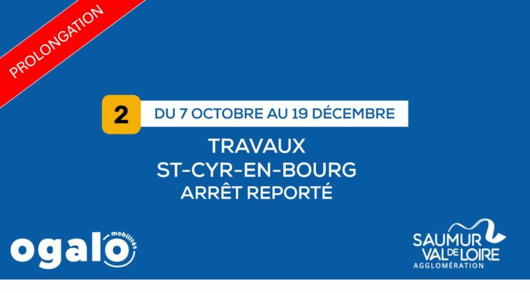 Ligne 2 : Travaux St-Cyr-en-Bourg