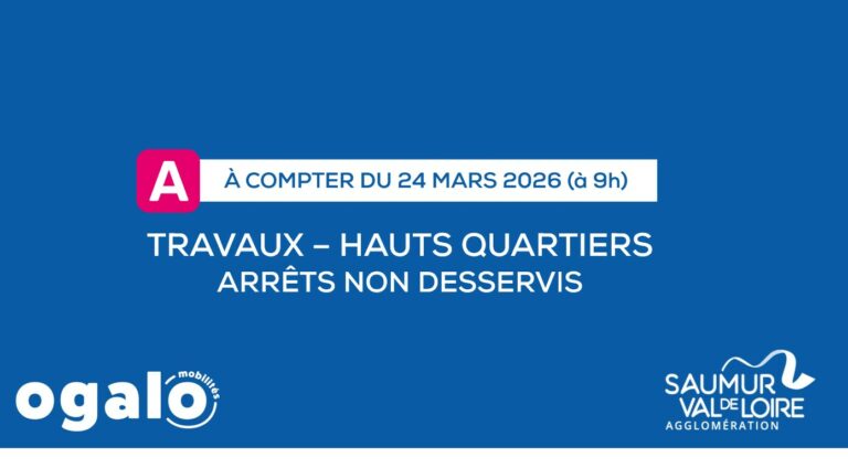 Ligne A : Travaux Hauts Quartiers